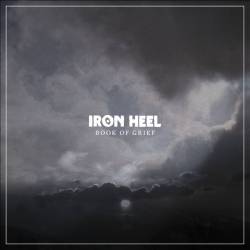 Iron Heel : Book of Grief